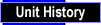 Unit History